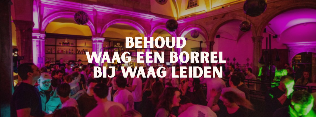 Behoud waag een borrel bij waag leiden